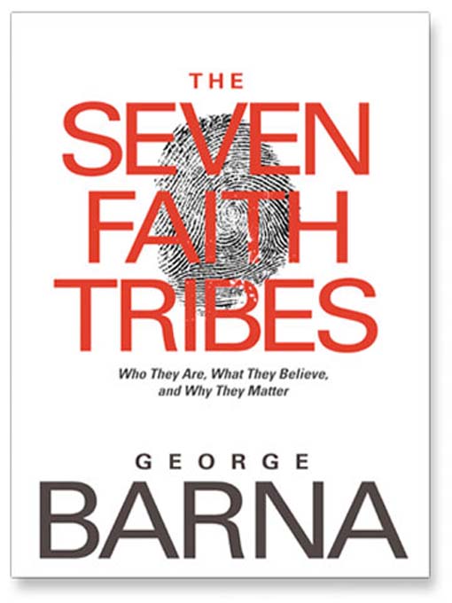 Title details for Seven Faith Tribes by George Barna - Available